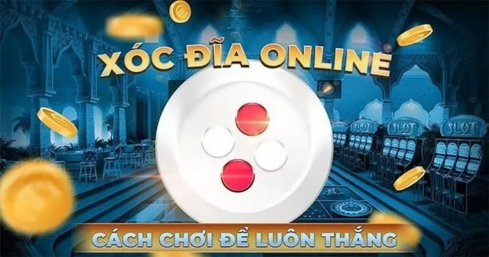 Thủ Thuật Chơi Xóc Đĩa Online Bí Quyết Để Chiến Thắng